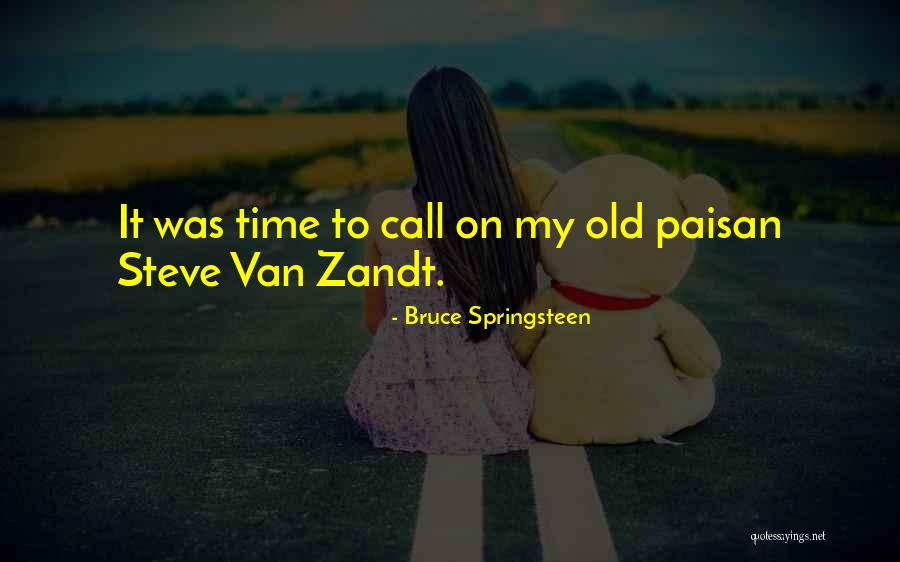 Paisan Quotes By Bruce Springsteen Paisan Quotes By Bruce Springsteen