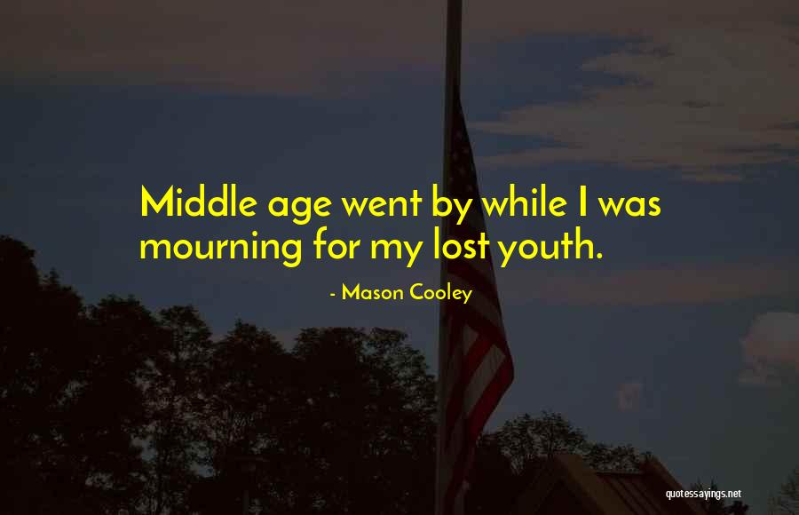 Paisans Quotes By Mason Cooley Paisans Quotes By Mason Cooley