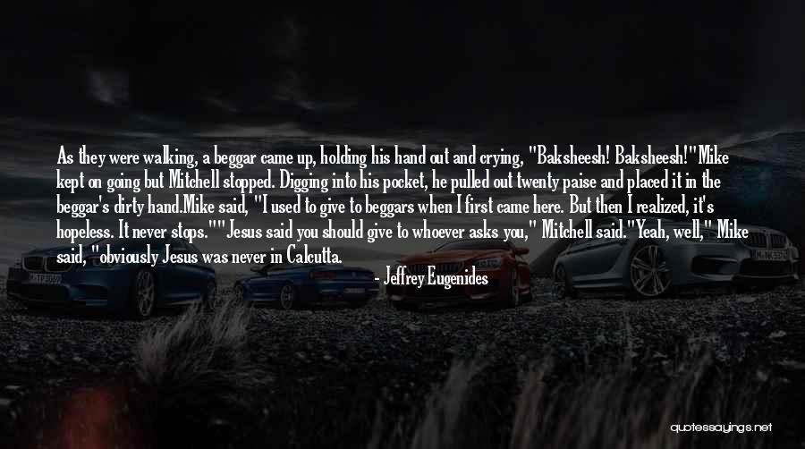 Paise Quotes By Jeffrey Eugenides Paise Quotes By Jeffrey Eugenides