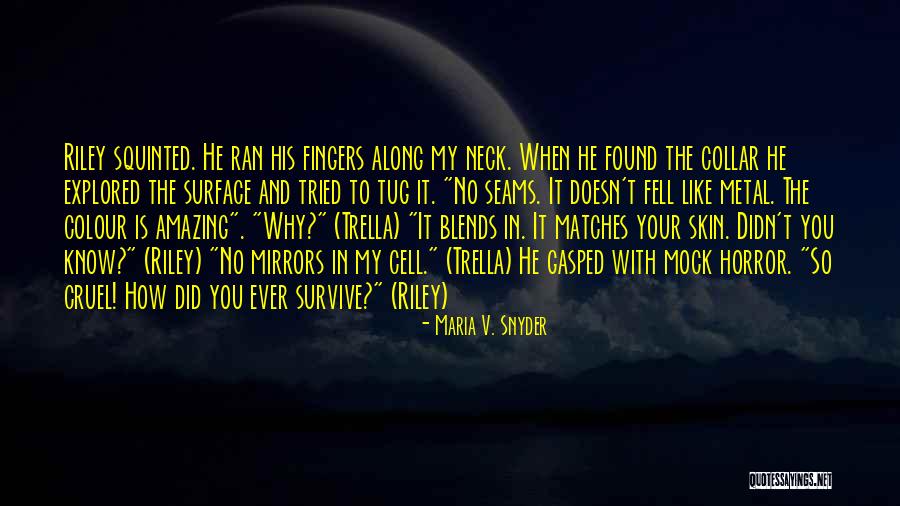 Paislee Sierra Quotes By Maria V. Snyder Paislee Sierra Quotes By Maria V. Snyder