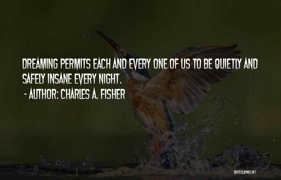 Paisner Litvin Quotes By Charles A. Fisher