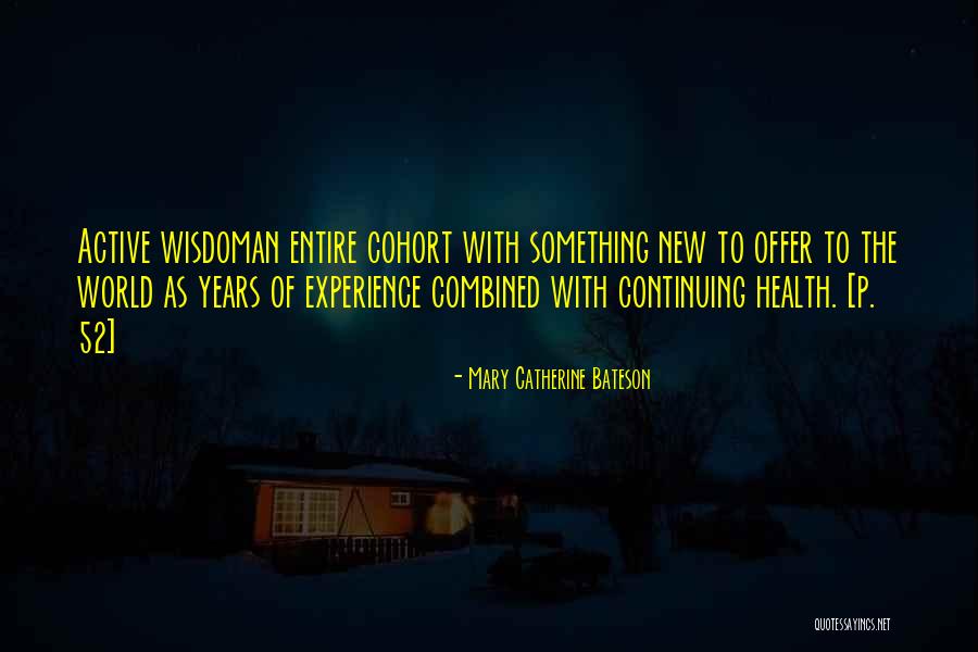Paissandu Quotes By Mary Catherine Bateson Paissandu Quotes By Mary Catherine Bateson