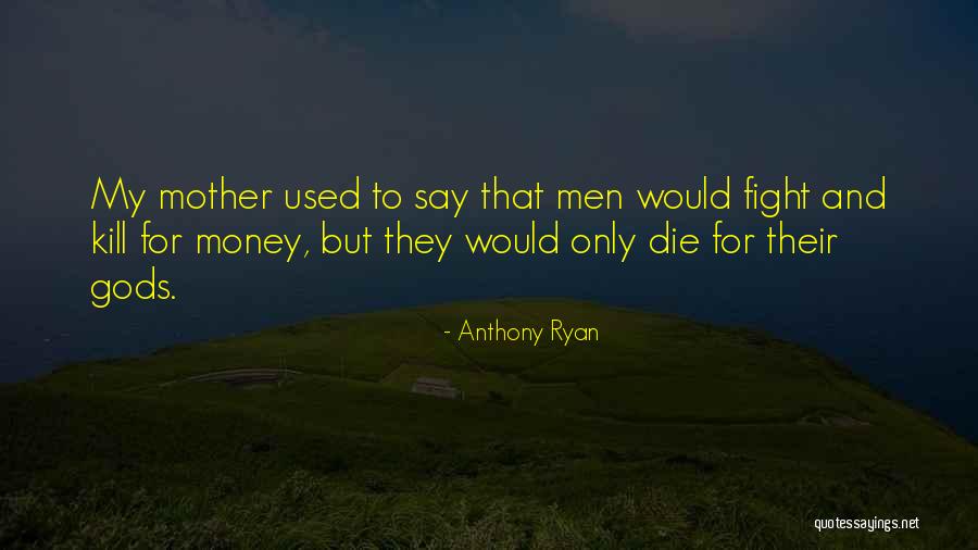 Paiva Cheese Quotes By Anthony Ryan Paiva Cheese Quotes By Anthony Ryan