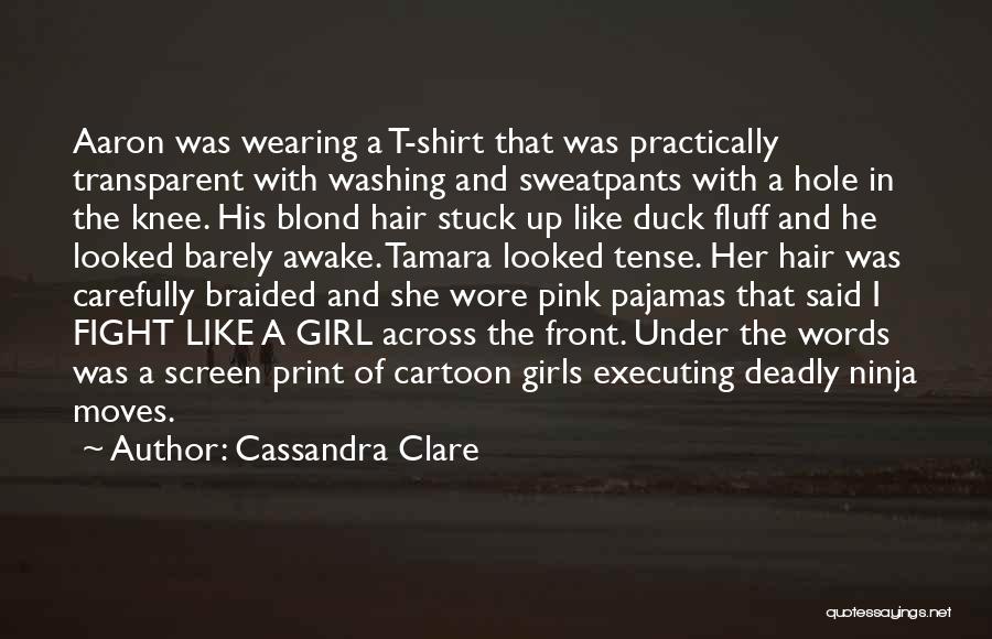 Pajamas Quotes By Cassandra Clare