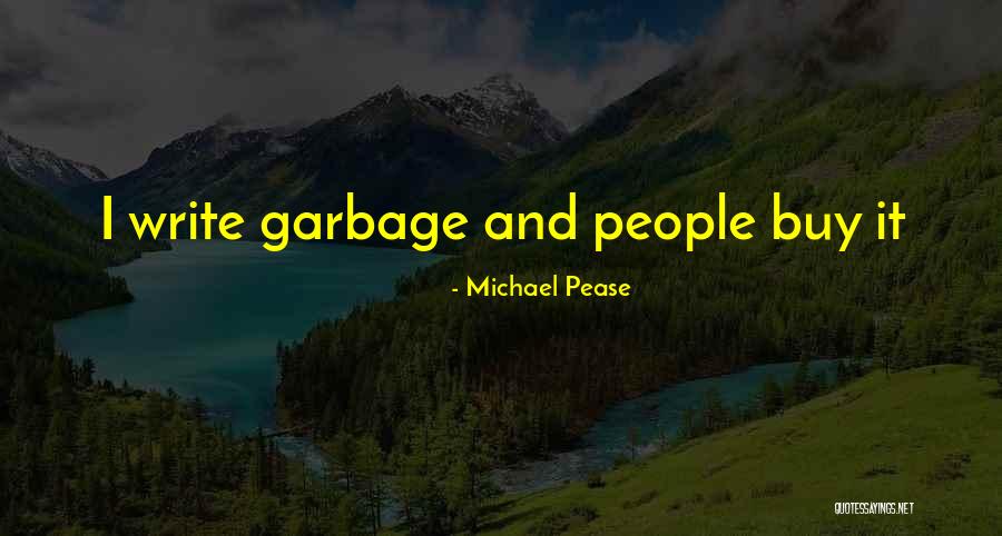 Pakalana Quotes By Michael Pease Pakalana Quotes By Michael Pease
