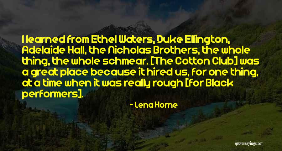 Pakela Nihipali Quotes By Lena Horne Pakela Nihipali Quotes By Lena Horne