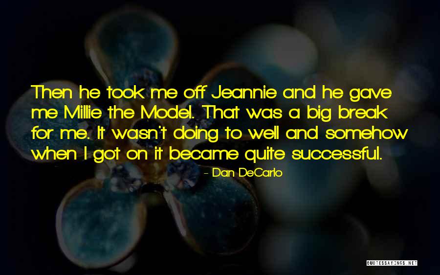 Pakettien Quotes By Dan DeCarlo Pakettien Quotes By Dan DeCarlo