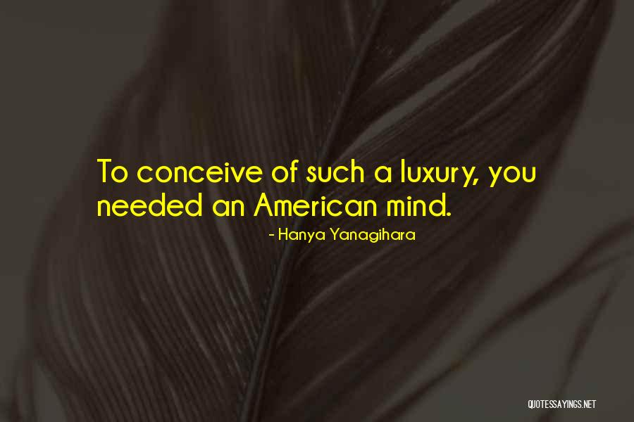 Pakhomova Elena Quotes By Hanya Yanagihara Pakhomova Elena Quotes By Hanya Yanagihara
