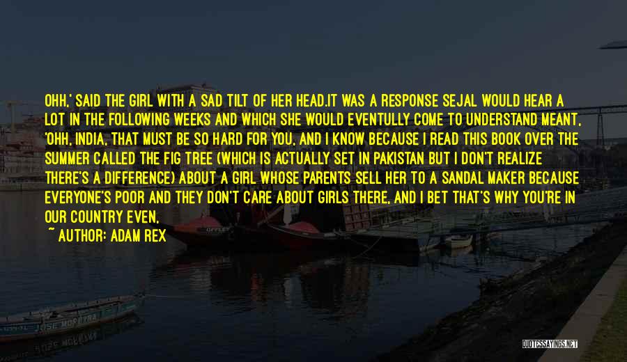 Pakistan And India Quotes By Adam Rex