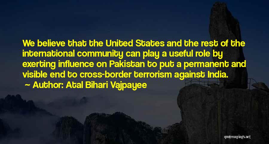 Pakistan And India Quotes By Atal Bihari Vajpayee