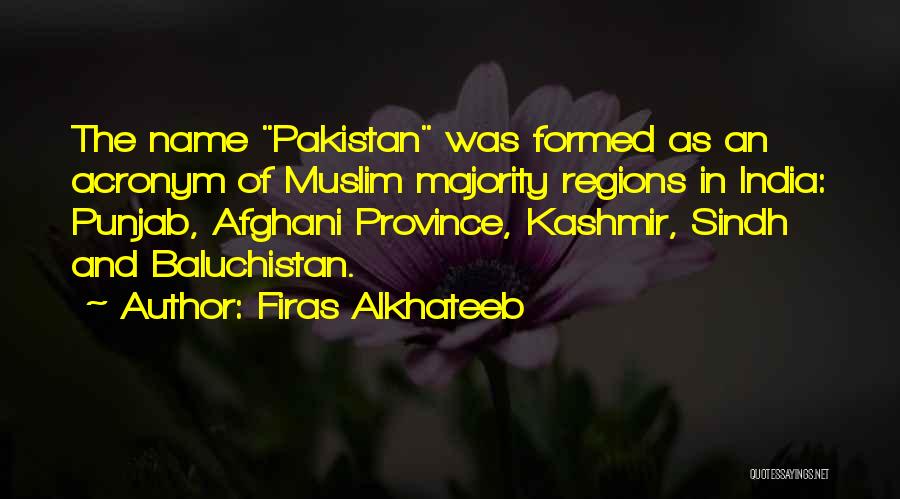 Pakistan And India Quotes By Firas Alkhateeb