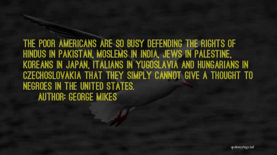 Pakistan And India Quotes By George Mikes