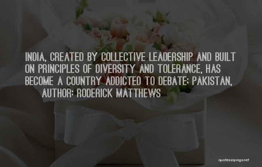Pakistan And India Quotes By Roderick Matthews