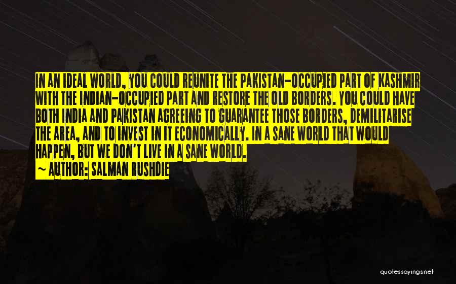 Pakistan And India Quotes By Salman Rushdie