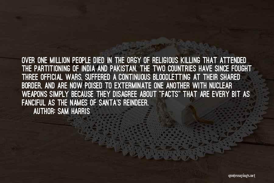 Pakistan And India Quotes By Sam Harris