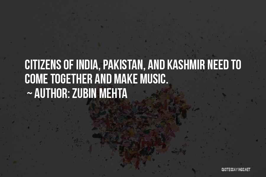 Pakistan And India Quotes By Zubin Mehta