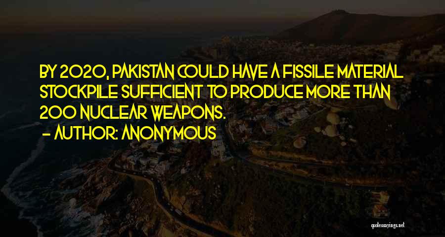 Pakistan Nuclear Quotes By Anonymous