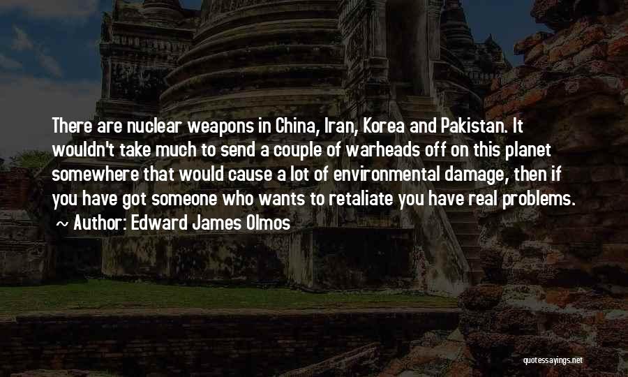 Pakistan Nuclear Quotes By Edward James Olmos