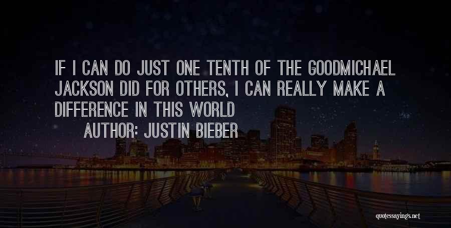 Pakitang Tao Quotes By Justin Bieber