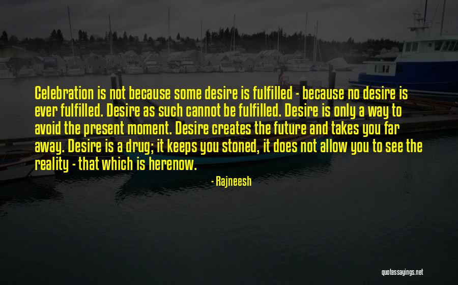 Paklausimas Quotes By Rajneesh Paklausimas Quotes By Rajneesh