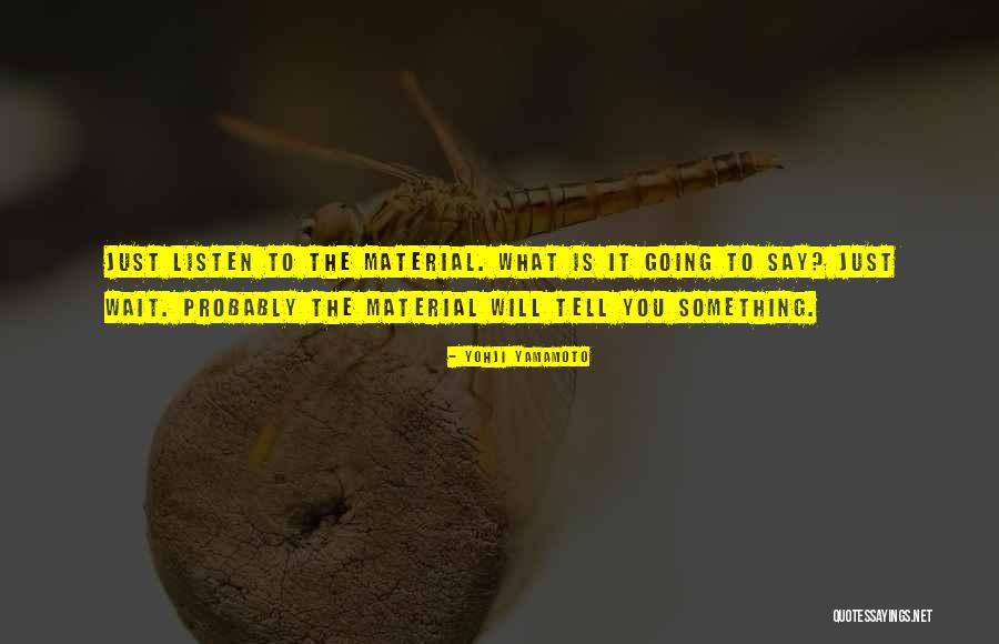 Pakleni Plan Quotes By Yohji Yamamoto Pakleni Plan Quotes By Yohji Yamamoto