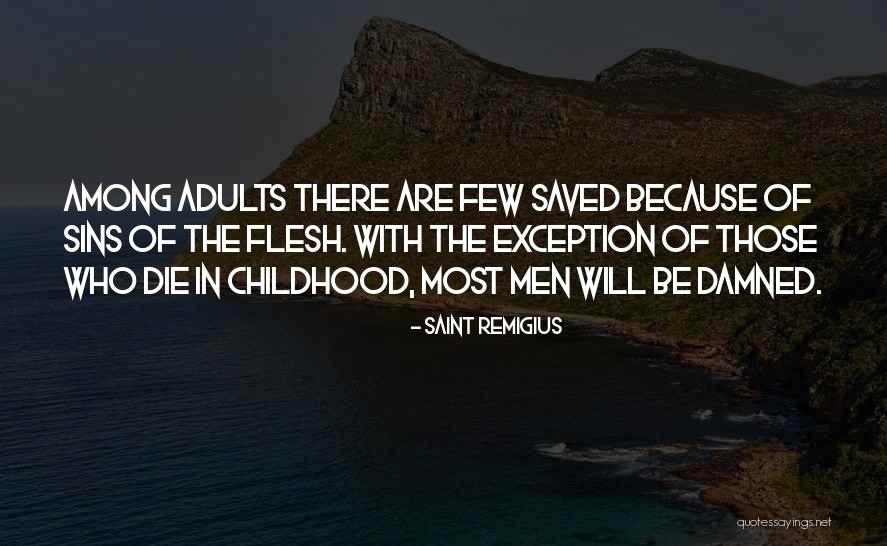 Pakonti Konti Quotes By Saint Remigius Pakonti Konti Quotes By Saint Remigius