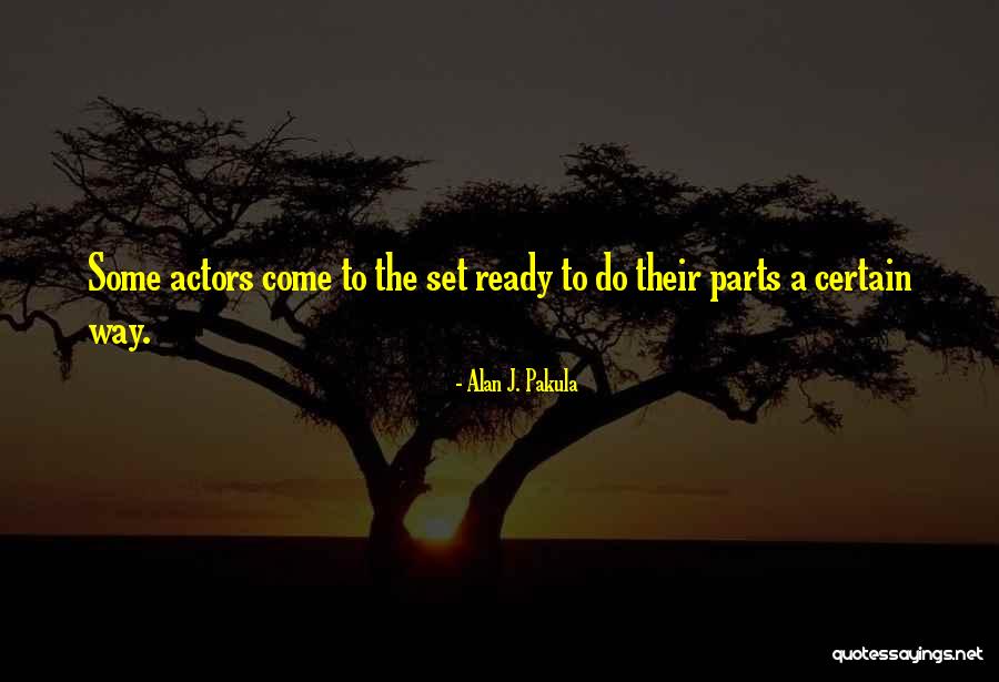 Pakula Quotes By Alan J. Pakula Pakula Quotes By Alan J. Pakula