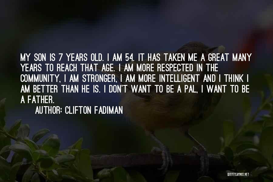 Pal Quotes By Clifton Fadiman