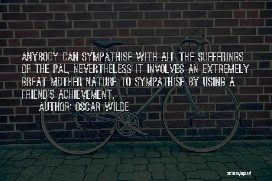 Pal Quotes By Oscar Wilde