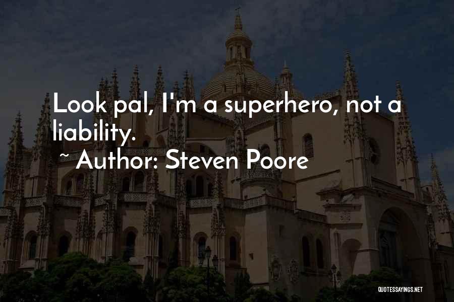 Pal Quotes By Steven Poore