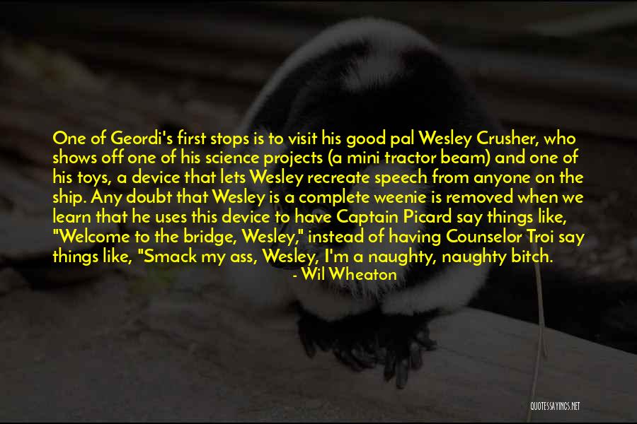 Pal Quotes By Wil Wheaton Pal Quotes By Wil Wheaton