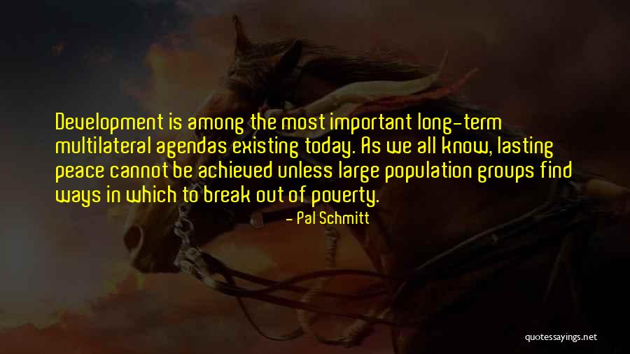 Pal Schmitt Quotes 1121607