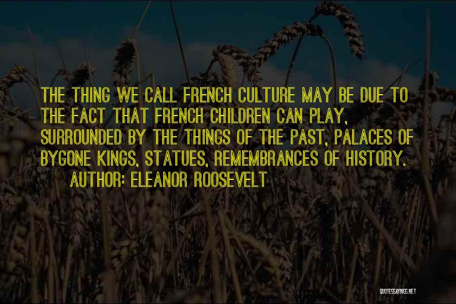 Palaces Quotes By Eleanor Roosevelt