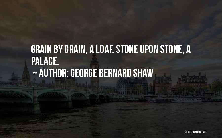 Palaces Quotes By George Bernard Shaw