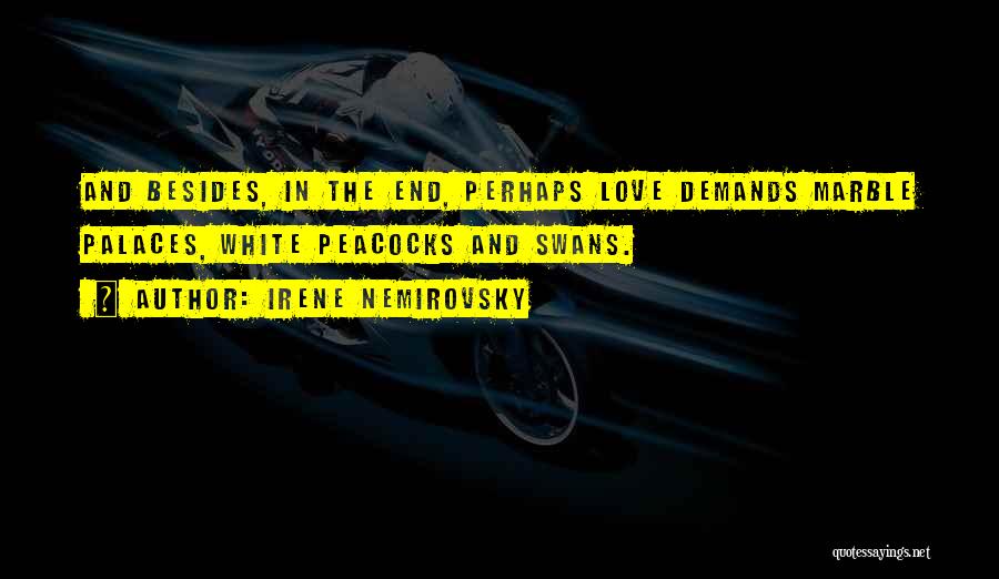 Palaces Quotes By Irene Nemirovsky