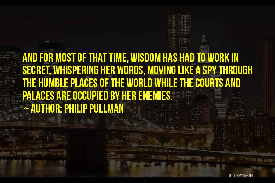 Palaces Quotes By Philip Pullman