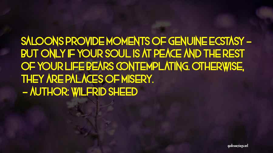 Palaces Quotes By Wilfrid Sheed