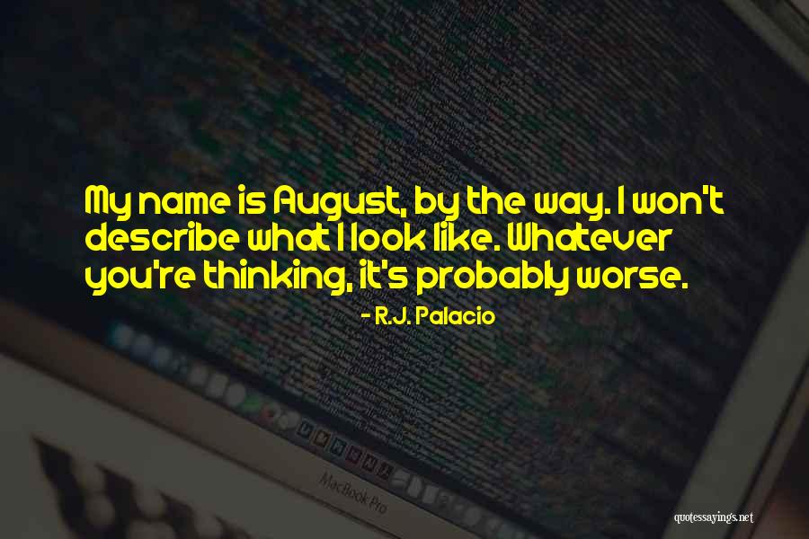 Palacio Quotes By R.J. Palacio Palacio Quotes By R.J. Palacio