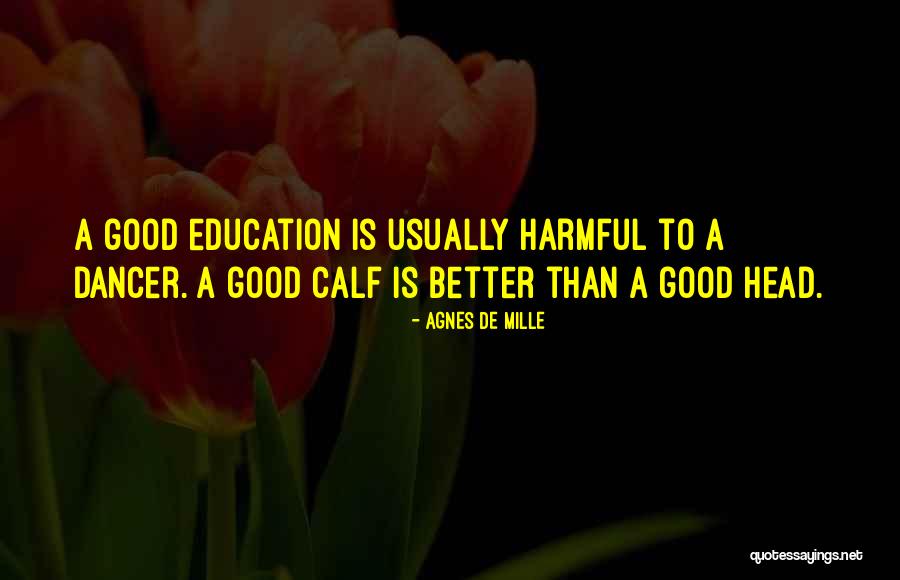 Paladia Quotes By Agnes De Mille Paladia Quotes By Agnes De Mille