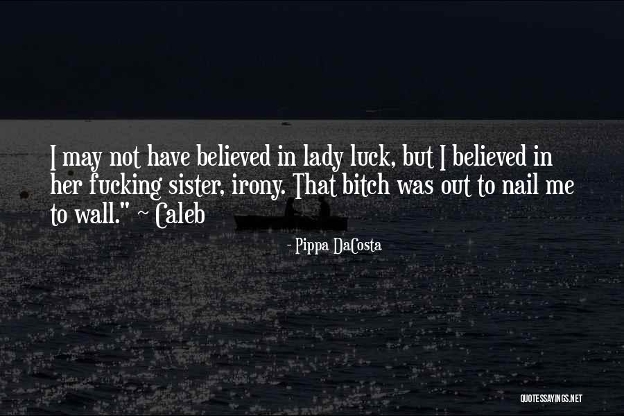 Paladia Quotes By Pippa DaCosta Paladia Quotes By Pippa DaCosta
