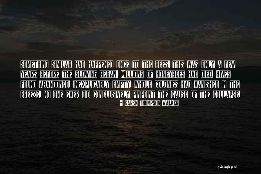 Paladine Roye Quotes By Karen Thompson Walker Paladine Roye Quotes By Karen Thompson Walker