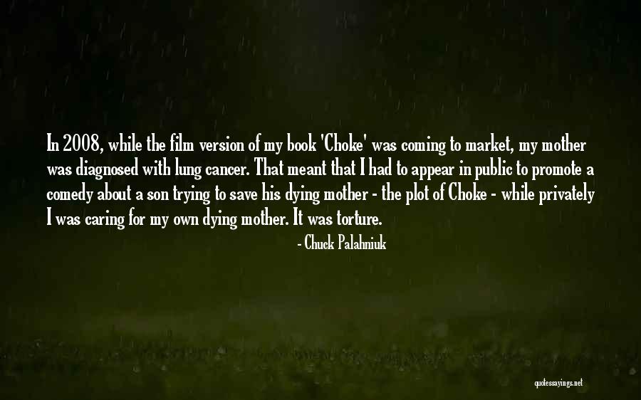Palahniuk Choke Quotes By Chuck Palahniuk Palahniuk Choke Quotes By Chuck Palahniuk