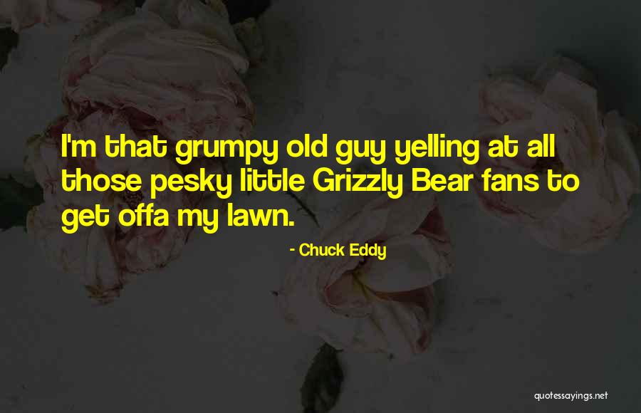 Palaka Face Quotes By Chuck Eddy Palaka Face Quotes By Chuck Eddy