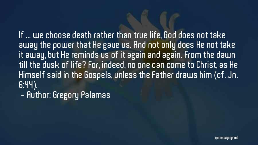 Palamas Quotes By Gregory Palamas