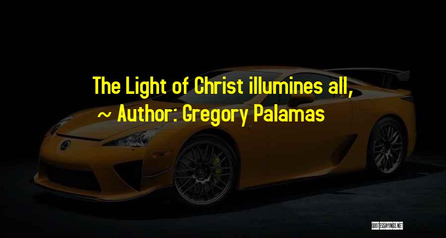 Palamas Quotes By Gregory Palamas