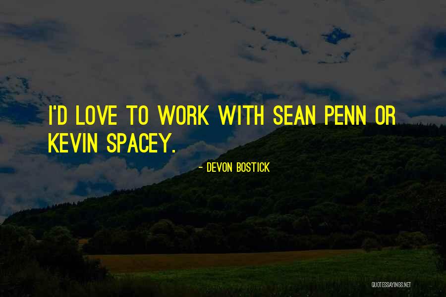 Palancin Quotes By Devon Bostick Palancin Quotes By Devon Bostick