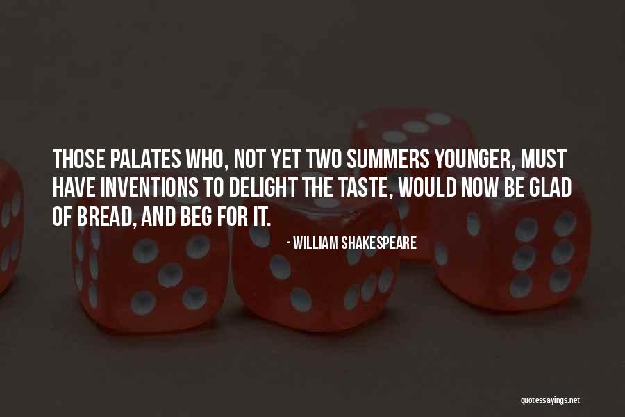 Palates Quotes By William Shakespeare Palates Quotes By William Shakespeare