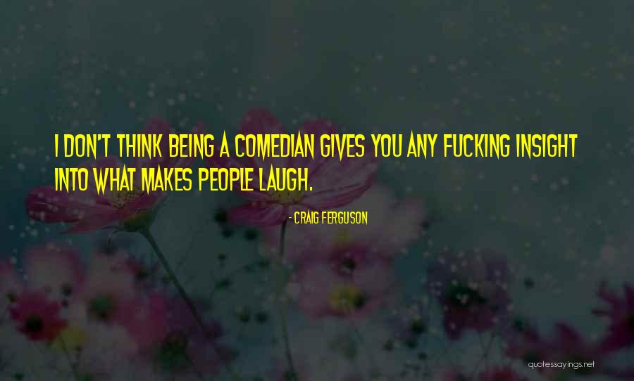 Palatucci Aan Quotes By Craig Ferguson Palatucci Aan Quotes By Craig Ferguson