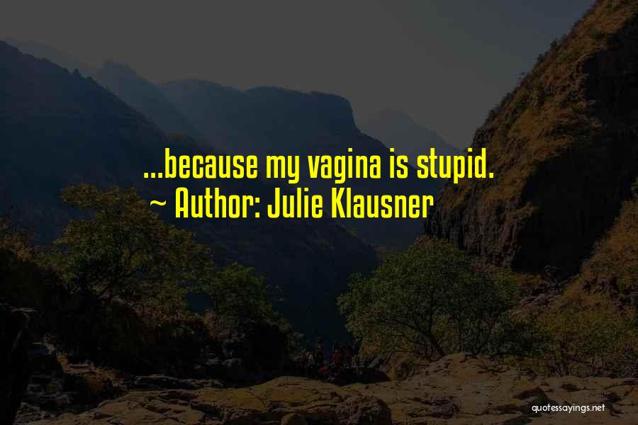 Palatucci Aan Quotes By Julie Klausner