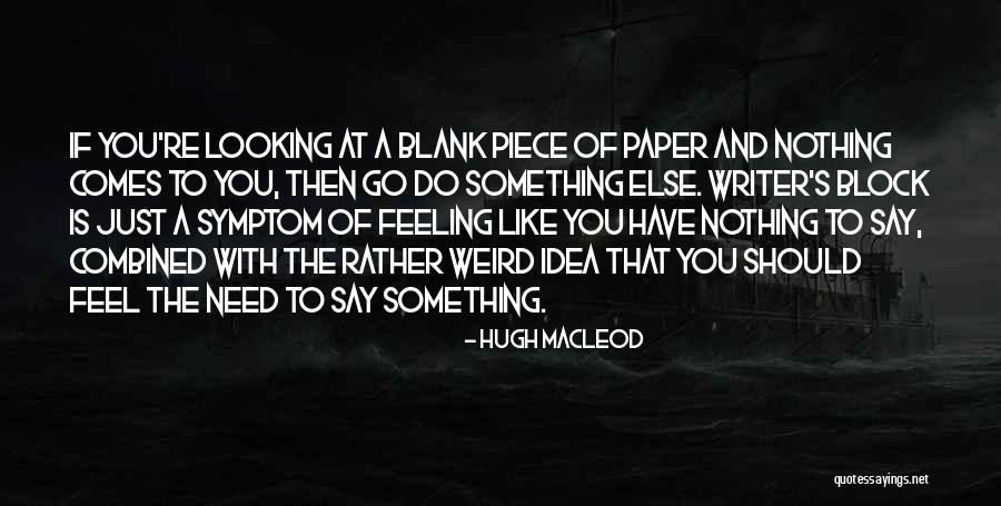 Palavecino Jugador Quotes By Hugh MacLeod Palavecino Jugador Quotes By Hugh MacLeod
